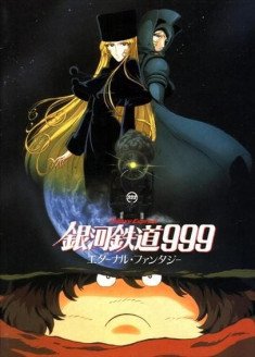 Ginga Tetsudou 999 : Eternal Fantasy